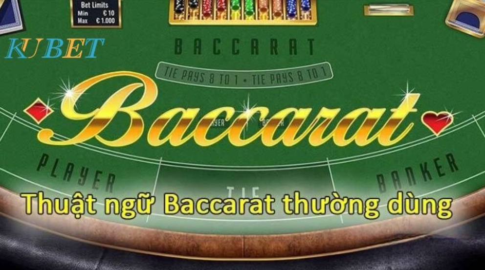 thuật ngữ baccarat kubet