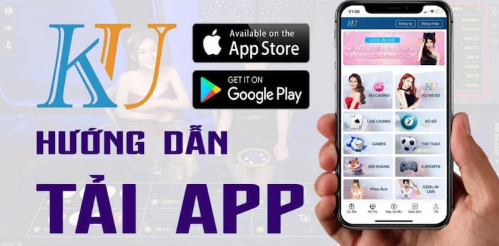 Hướng dẫn chi tiết cách tải app Kubet