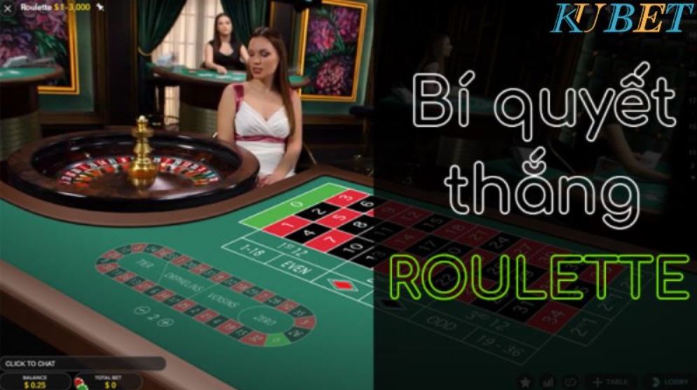 các mẹo giúp bạn thắng game roulette kubet