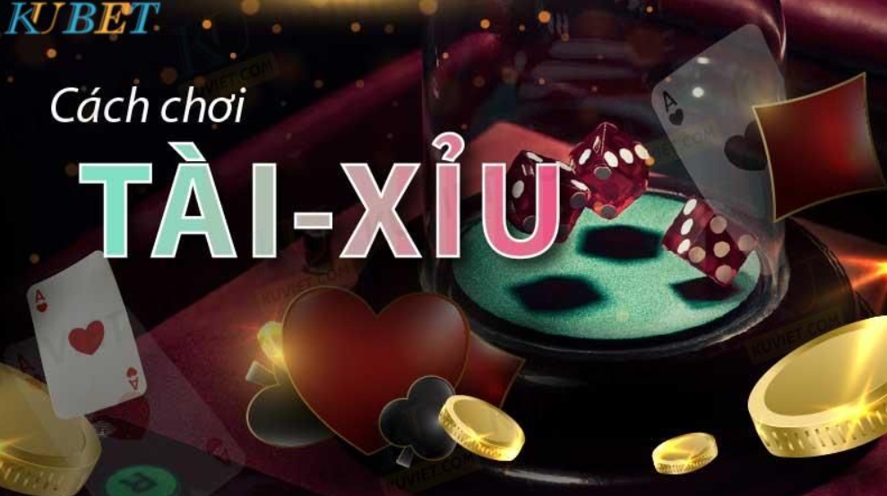 cách chơi game tài xỉu kubet