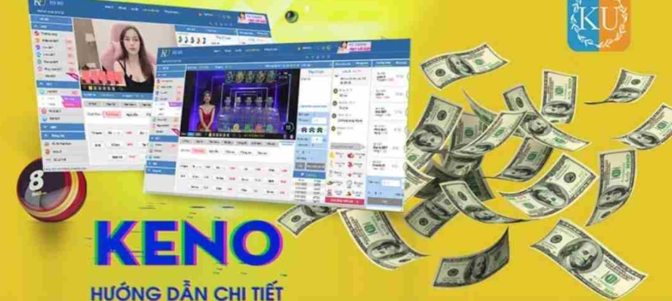 hướng dẫn chơi keno kubet